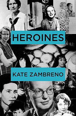 eBook (epub) Heroines de Kate Zambreno