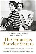 E-Book (epub) The Fabulous Bouvier Sisters von Sam Kashner, Nancy Schoenberger