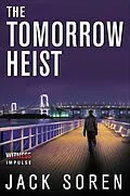 E-Book (epub) The Tomorrow Heist von Jack Soren