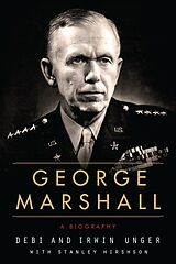 E-Book (epub) George Marshall von Debi Unger, Irwin Unger, Stanley Hirshson
