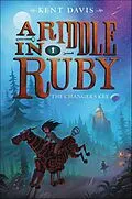 E-Book (epub) A Riddle in Ruby: The Changer's Key von Kent Davis