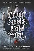 E-Book (epub) Bright Smoke, Cold Fire von Rosamund Hodge