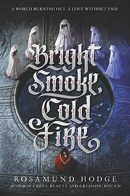 E-Book (epub) Bright Smoke, Cold Fire von Rosamund Hodge