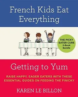 E-Book (epub) The Picky Eater Cure 2-Book Bundle von Karen Le Billon