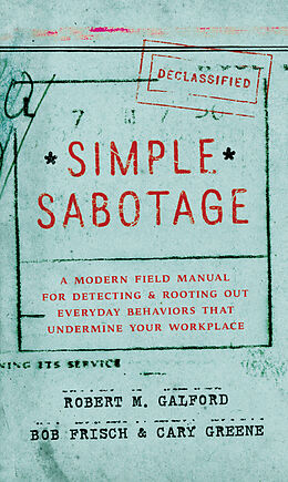 Livre Relié Simple Sabotage de Robert M. Galford, Bob Frisch, Cary Greene