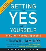 Audio Getting to Yes with Yourself von William Ury