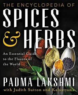E-Book (epub) The Encyclopedia of Spices & Herbs von Padma Lakshmi, Judith Sutton