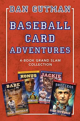 E-Book (epub) Baseball Card Adventures: 4-Book Grand Slam Collection von Dan Gutman