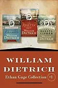 E-Book (epub) William Dietrich's Ethan Gage Collection #1 von William Dietrich