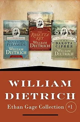 E-Book (epub) William Dietrich's Ethan Gage Collection #1 von William Dietrich