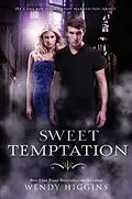 E-Book (epub) Sweet Temptation von Wendy Higgins