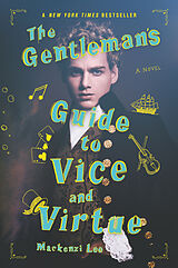 Kartonierter Einband The Gentleman's Guide to Vice and Virtue von Mackenzi Lee