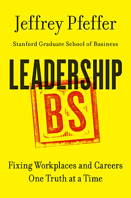 Fester Einband Leadership B.S. von Jeffrey Pfeffer
