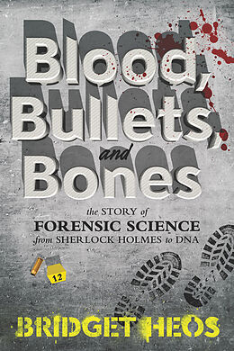 Couverture cartonnée Blood, Bullets, and Bones de Bridget Heos
