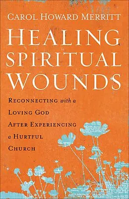 E-Book (epub) Healing Spiritual Wounds von Carol Howard Merritt
