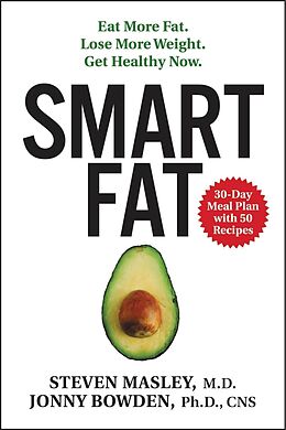eBook (epub) Smart Fat de Steven Masley, M. D., Jonny Bowden, PhD
