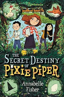 E-Book (epub) The Secret Destiny of Pixie Piper von Annabelle Fisher