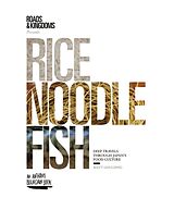 Fester Einband Rice, Noodle, Fish von Matt Goulding, Nathan Thornburgh