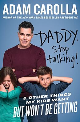 E-Book (epub) Daddy, Stop Talking! von Adam Carolla