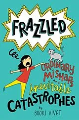 Fester Einband Frazzled #2: Ordinary Mishaps and Inevitable Catastrophes von Booki Vivat