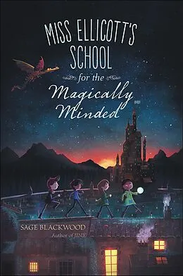 E-Book (epub) Miss Ellicott's School for the Magically Minded von Sage Blackwood
