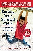 Poche format B Raising Your Spirited Child - 3rd edition von Mary Sheedy Kurcinka