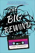 E-Book (epub) The Big Rewind von Libby Cudmore