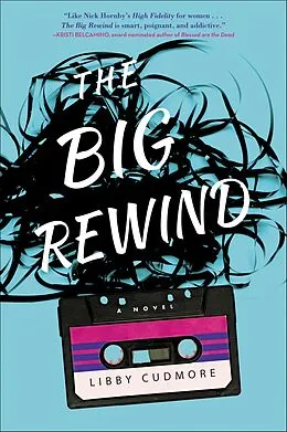 E-Book (epub) The Big Rewind von Libby Cudmore
