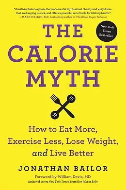 E-Book (epub) The Calorie Myth von Jonathan Bailor