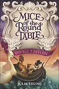 E-Book (epub) Mice of the Round Table: Voyage to Avalon von Julie Leung