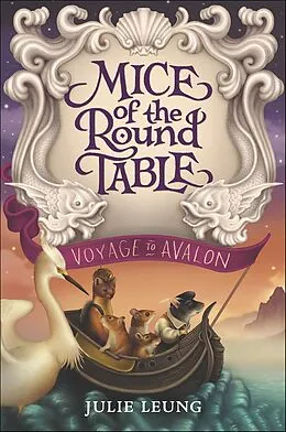 E-Book (epub) Mice of the Round Table: Voyage to Avalon von Julie Leung