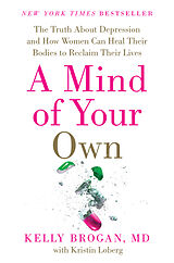 Livre Relié A Mind of Your Own de Kelly, M.d. Brogan