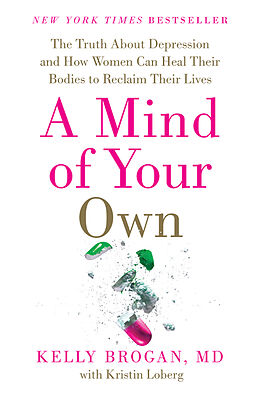 Livre Relié A Mind of Your Own de Kelly, M.d. Brogan