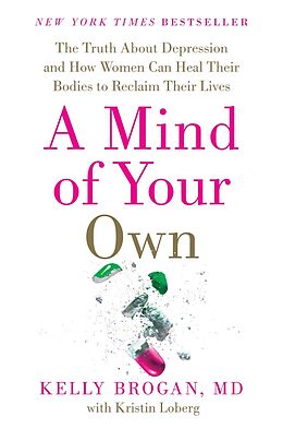 E-Book (epub) Mind of Your Own von M.D. Kelly Brogan, Kristin Loberg