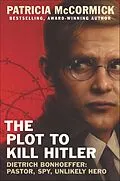 E-Book (epub) The Plot to Kill Hitler von Patricia Mccormick
