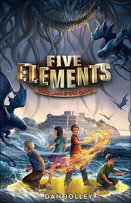 E-Book (epub) Five Elements: The Shadow City von Dan Jolley