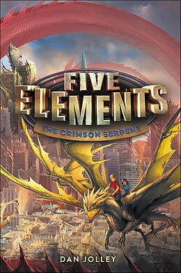 E-Book (epub) Five Elements: The Crimson Serpent von Dan Jolley