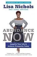E-Book (epub) Abundance Now von Lisa Nichols, Janet Switzer