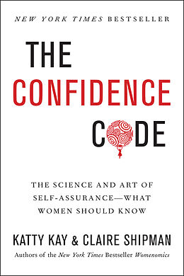Couverture cartonnée The Confidence Code de Katty Kay, Claire Shipman