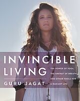 Livre Relié Invincible Living de Guru Jagat