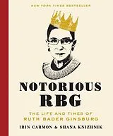 Fester Einband Notorious RBG von Irin Carmon, Shana Knizhnik