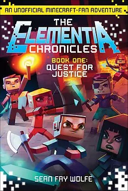 E-Book (epub) The Elementia Chronicles: Quest for Justice von Sean Fay Wolfe