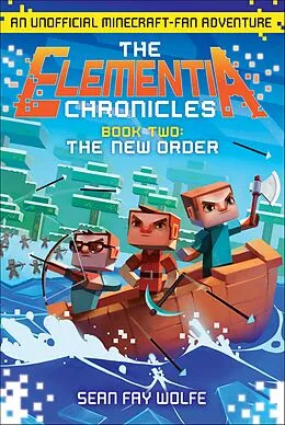 E-Book (epub) The Elementia Chronicles: The New Order von Sean Fay Wolfe