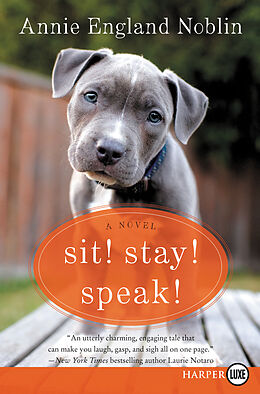 Couverture cartonnée Sit! Stay! Speak! de Annie England Noblin