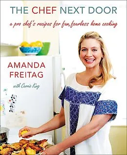 E-Book (epub) The Chef Next Door von Amanda Freitag, Carrie King