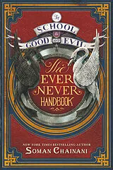 Fester Einband The School for Good and Evil: The Ever Never Handbook von Soman Chainani