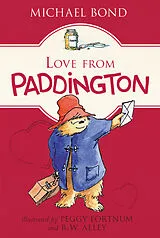 Poche format B Love from Paddington von Michael; Fortnum, Peggy Bond