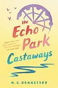 E-Book (epub) Echo Park Castaways von M. G. Hennessey