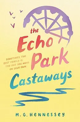 E-Book (epub) Echo Park Castaways von M. G. Hennessey