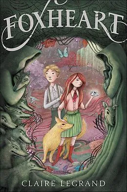 E-Book (epub) Foxheart von Claire Legrand